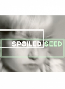 Spoiled Seed
